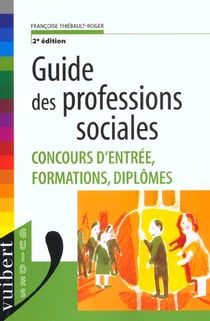 Guide des professions sociales - 2e edition