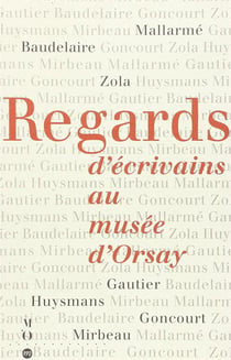 Regards d'écrivains au musée d'Orsay