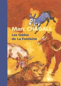 Marc Chagall, les fables de la fontaine