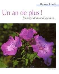 Un an de plus ! les joies d'un anniversaire...