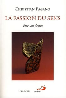 La passion du sens - être son destin