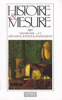 Histoire & mesure Tome 22 - déviance, justice & statistiques