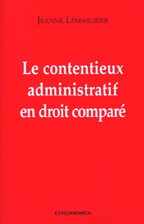 CONTENTIEUX ADMINISTRATIF EN DROIT COMPARE (LE)