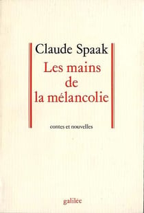 Les mains de la mélancolie