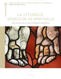 La liturgie, source de vie spirituelle : Une lecture de la lettre Desiderio desideravi