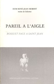 Pareil à l'aigle - bossuet face à saint jean