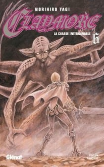 Claymore Tome 6 : la chasse interminable