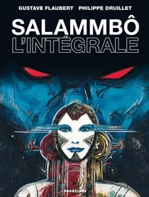 Salammbô - intégrale (édition 2010)