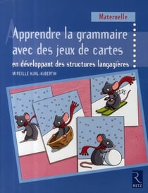 Apprendre la grammaire avec des jeux de cartes - en développant des sructures langagières