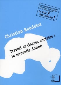 Travail et classes sociales : la nouvelle donne