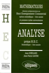 Manuel de Mathématiques - Haut Enseignement Commercial (HEC) - Analyse (1re année)