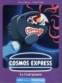 Cosmos express t.1 - le crok'planète