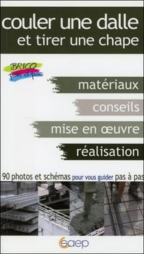 Couler une dalle - tirer une chape