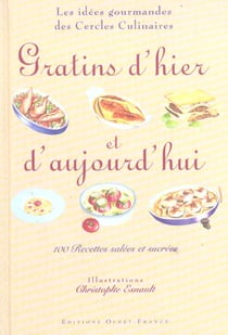 Gratins d'hier et d'aujourd'hui