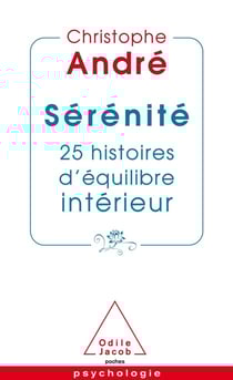 Sérénité - 25 histoires d'équilibre intérieur