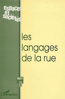 REVUE ESPACES ET SOCIETES n.90/91 : le langage de la rue