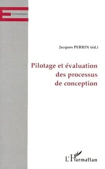 Pilotage et évaluation des processus de conception