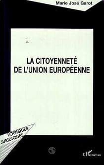 LA CITOYENNETE DE L'UNION EUROPEENNE