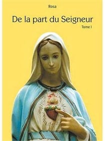 De la part du seigneur Tome 1
