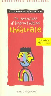 Quarante exercices d'improvisation theatrale v3_1ere ed - fermeture et bascule vers 9782330048952 -