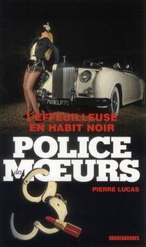 Police des moeurs t.224 - l'effeuilleuse en habit noir