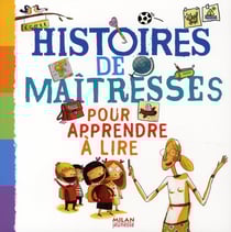 Histoires de maîtresses pour apprendre à lire
