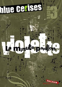 Blue cerises saison 3 - violette - la minute papillon