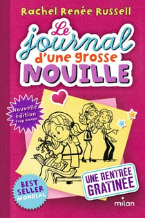 Le journal d'une grosse nouille Tome 1 : une rentrée gratinée