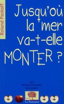 Jusqu'où la mer va -t-elle monter ?