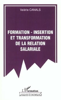 Formation-insertion et transformation de la relation salariale