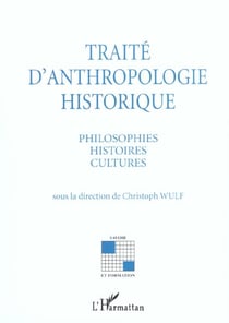 Traite D'Anthropologie Historique