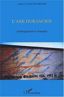 L'axe durancien - amenagement et transport