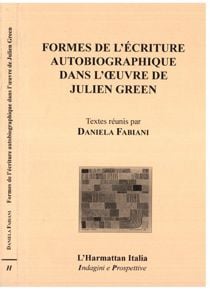 Formes de l'ecriture autobiographique dans l'oeuvre de julien green