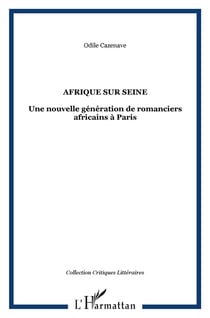 Afrique sur Seine : Une nouvelle génération de romanciers africains à Paris