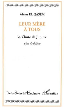 Leur mere a tous - vol02 - tome 2 - chute de jupiter
