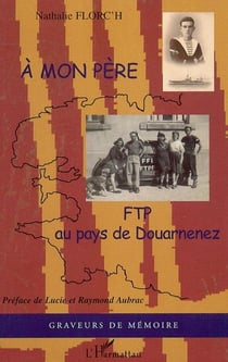 A mon père FTP au pays de Douarnenez