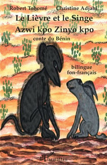 Le lièvre et le singe : À partir de 6 ans