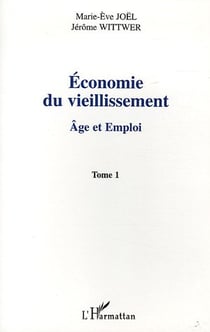 Economie du vieillissement - vol01 - tome 1