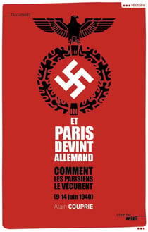 Et Paris devint allemand (9-14 juin 1940)