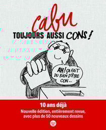 Toujours aussi cons !