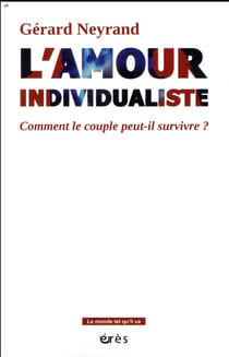 L'amour individualiste - comment le couple peut-il survivre ?