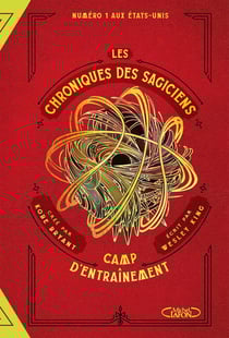 Les chroniques des sagiciens Tome 1 : camp d'entraînement