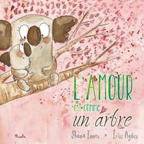 L'amour est comme un arbre