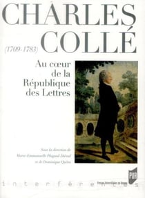 Charles Collé (1709-1783) - au coeur de la République des Lettres