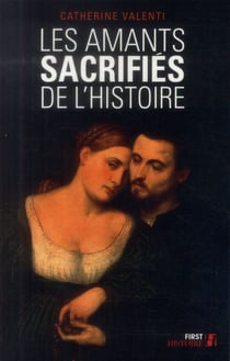 Les Amants Sacrifies De L'Histoire