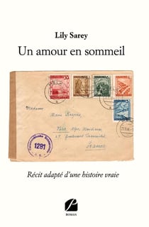 Un amour en sommeil - récit adapté d'une histoire vraie