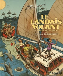 Le landais volant t.3 - sketch sur le ketch