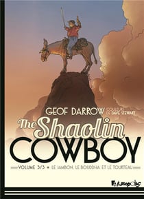 The shaolin cowboy Tome 3 : le jambon, le Bouddah et le tourteau