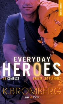 Everyday heroes Tome 2 : combust