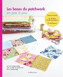 Les bases du patchwork en pas à pas